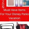 Amazon Must Have Items for your Disney Parks Vacation