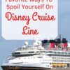 Disney Cruise is the perfect family vacation. But did you know it is also the perfect luxury vacation? Learn our Top 5 Favorite Ways to Spoil Yourself on Disney Cruise Line! #disneycruise #dcl #luxurytravel #familytravel #vip #suitelife #cruising