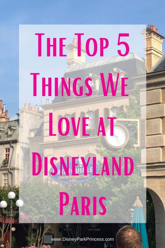 My 10 Favorite Things at Disneyland Paris - DVC Shop