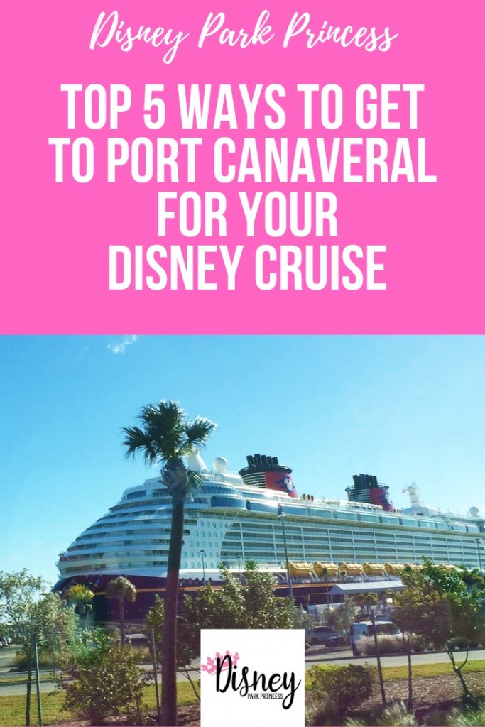 Disney Cruise Line - The Top 5 Ways to Get to Port Canaveral for Your Disney Cruise! #disneycruise #disneycruiseline #portcanaveral #cruisetransportation