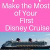Top 10 Tips to Make the Most of Your First Disney Cruise #disneycruise #disneycruisetips