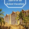 There's so much to know about a visit to Disney's Aulani Resort & Spa! Learn our do's and don'ts to make the most of your trip! #aulani #disneyaulani #hawaii