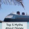 Top 5 Myths About Disney Cruise Line - "Disney Cruise Line is just for kids!" WRONG. Disney Park Princess takes on the top 5 Myths about Disney Cruise Line! #disneycruise #disneycruiseline #dcl #cruising #cruisemyths