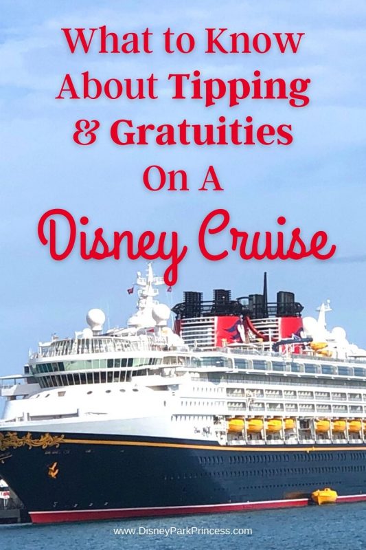 What to Know About Tipping and Gratuities on a Disney Cruise